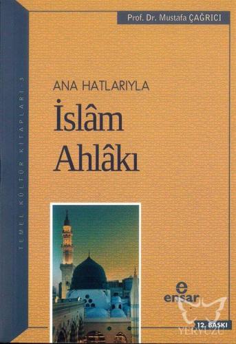 Anahatlarıyla İslam Ahlakı