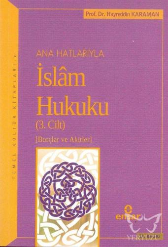 Anahatlarıyla İslam Hukuku (Cilt- 3)