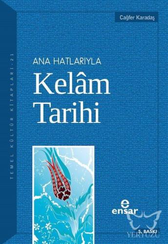 Anahatlarıyla Kelam Tarihi