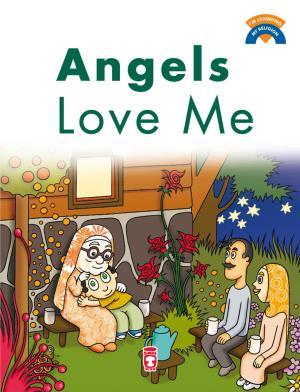 Angels Love Me - Melekler Beni Seviyor (İngilizce)