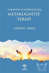Anksiyete ve Depresyonda Metakognitif Terapi