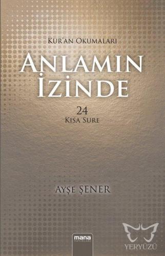 Anlamın İzinde; Kur'an Okumaları