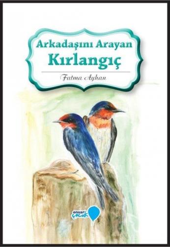 Arkadaşını Arayan Kırlangıç