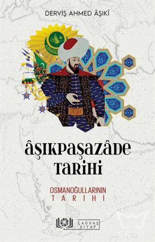 Âşıkpaşazâde Tarihi - Osmanoğullarının