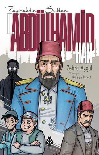 II. Abdülhamid Han (Payitahtın Sultanı)