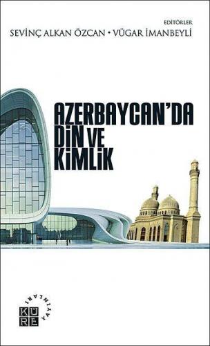 Azerbaycanda Din ve Kimlik
