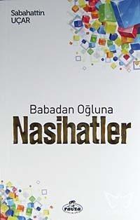 Babadan Oğluna Nasihatler