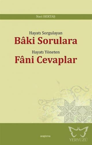 Bâki Sorulara Fâni Cevaplar