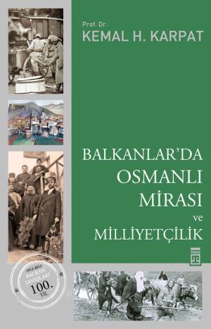 Balkanlarda Osmanlı Mirası ve Milliyetçilik