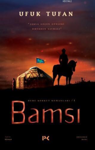 Bamsı - Dede Korkut Romanları 1