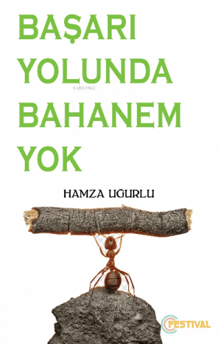 Başarı Yolunda Bahanem Yok