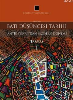 Batı Düşüncesi Tarihi 1; Tarnas - Antik Yunan'dan Modern Döneme