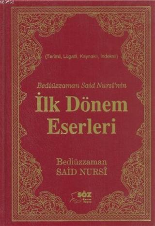 Bediüzzaman Said Nursi'nin İlk Dönem Eserleri