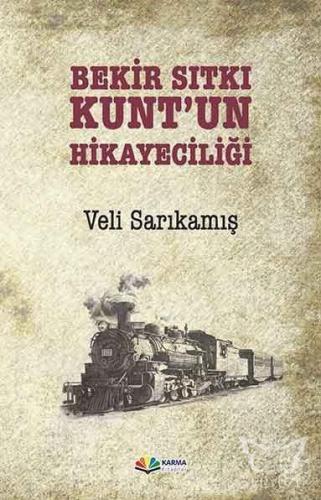 Bekir Sıtkı Kunt'un Hikayeciliği