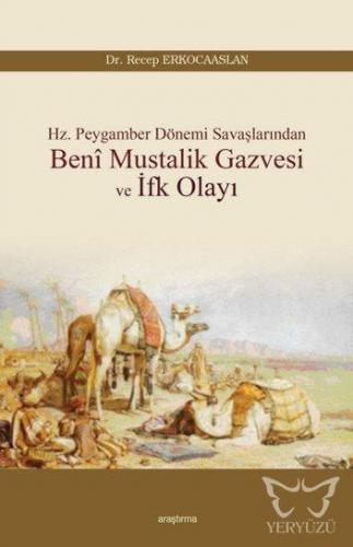 Beni Mustalik Gazvesi ve İfk Olayı