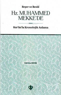 Beşer ve Resûl Hz. Muhammed Mekke'de