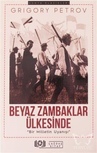 Beyaz Zambaklar Ülkesinde "Bir Milletin Uyanışı"