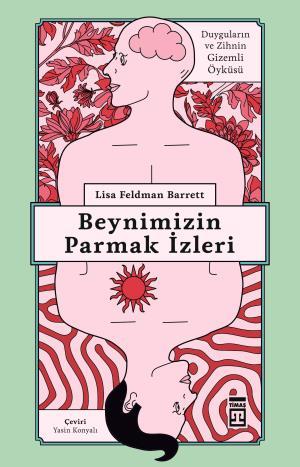 Duygular Nasıl Oluşur-Beynimizin Parmak İzleri