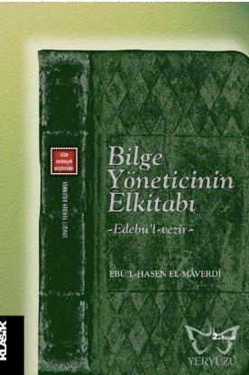 Bilge Yöneticinin El Kitabı - Edebü'l-vezîr