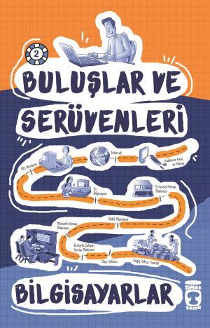 Bilgisayarlar - Buluşlar ve Serüvenleri