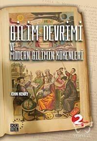 Bilim Devrimi ve Modern Bilimin Kökenleri