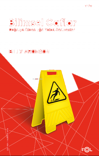 Bilimsel Gaflar –Doğruya Giden Eğri Yolda Serüvenler–