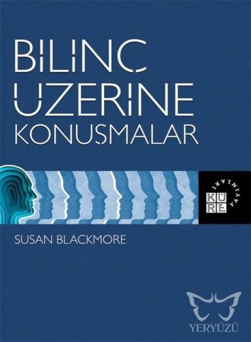 Bilinç Üzerine Konuşmalar