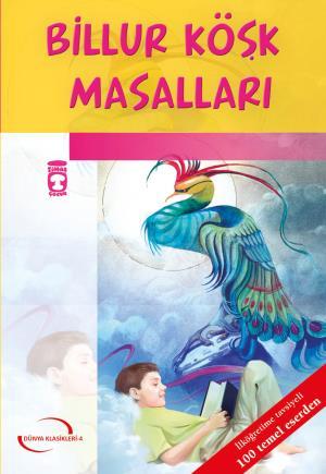 Billur Köşk Masalları (Gençlik Klasikleri)