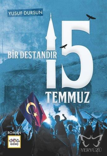 Bir Destandır 15 Temmuz