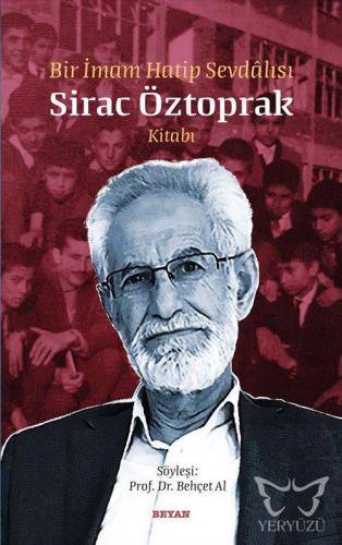 Bir İmam Hatip Sevdalısı Sirac Öztoprak Kitabı