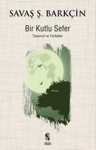 Bir Kutlu Sefer; Tasavvuf ve Tarikatler