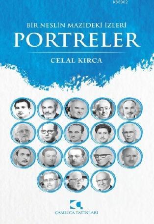 Bir Neslin Mazideki İzleri Portreler