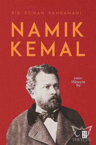 Bir Roman Kahramanı : Namık Kemal