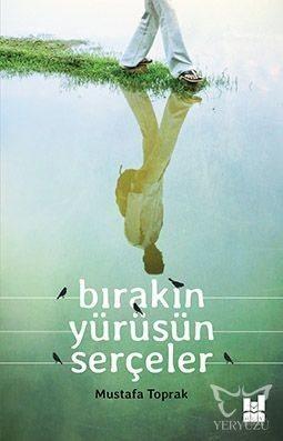 Bırakın Yürüsün Serçeler