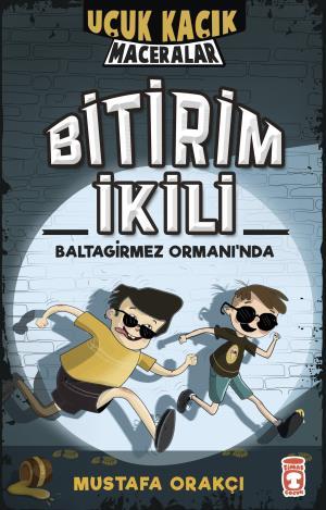 Bitirim İkili Baltagirmez Ormanında - Uçuk Kaçık Maceralar