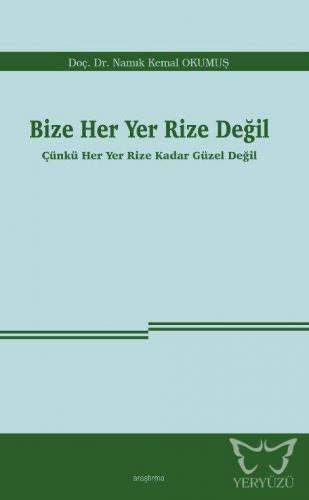 Bize Her Yer Rize Değil