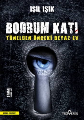 Bodrum Katı;Tünelden Önceki Beyaz Ev