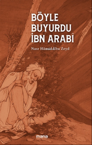 Böyle buyurdu Ibn Arabi