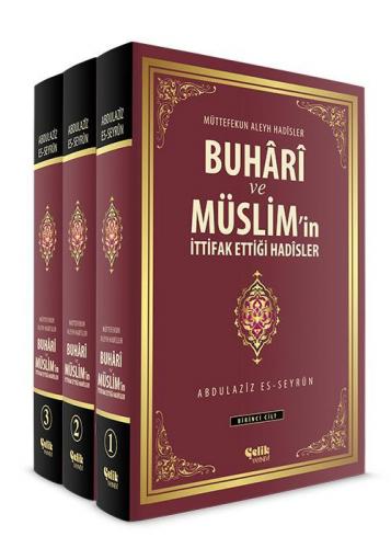 Buhârî Ve Müslim'İn İttifak Ettiği Hadîsler - 3 Cilt Takım