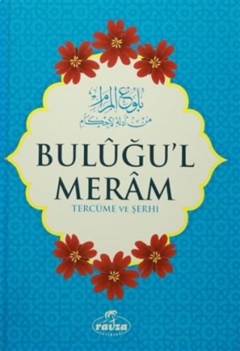 Buluğu'l Meram Tercüme ve Şerhi