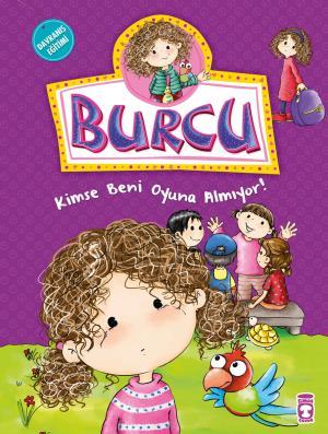 Burcu Kimse Beni Oyuna Almıyor