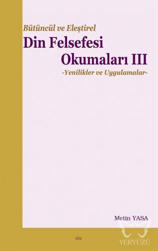 Bütüncül ve Eleştirel Din Felsefesi Okumaları 3