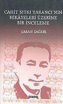 Cahit Sıtkı Tarancı'nın Hikâyeleri Üzerine Bir İnceleme