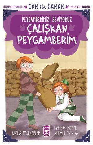 Çalışkan Peygamberim - Can İle Canan Peygamberimizi Seviyoruz