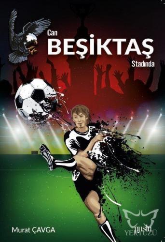 Can Beşiktaş Stadında