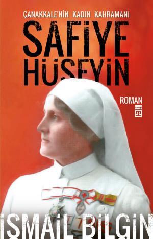 Çanakkalenin Kadın Kahramanı Safiye Hüseyin