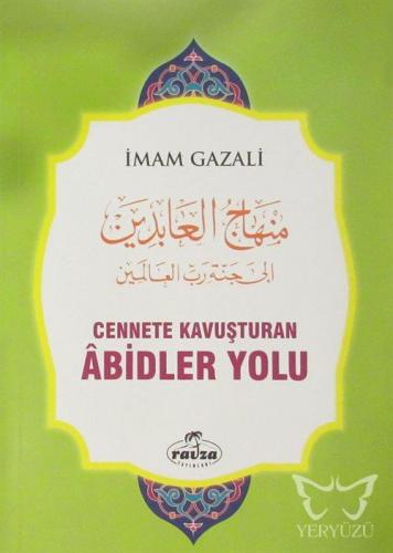 Cennete Kavuşturan Abidler Yolu
