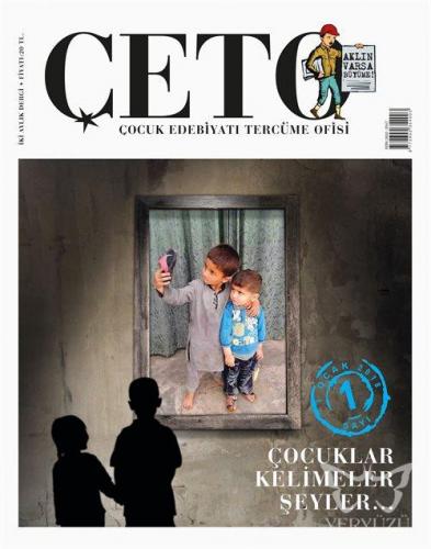 Çeto Çocuk Edebiyatı Tercüme Ofisi İki Aylık Dergi Sayı:1 Ocak 2018