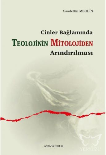 Cinler Bağlamında Teolojinin Mitolojiden Arındırılması