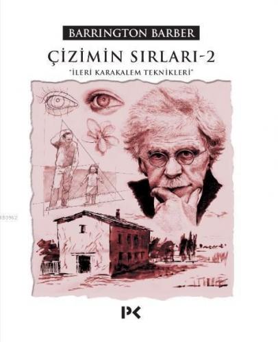 Çizimin Sırları - 2; İleri Karakalem Teknikleri